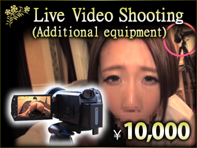 Live Video Shooting (Additional equipment)　¥10,000